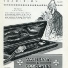 Vintage 1949 Vacheron Constantin Oldest in Tradition Swiss Print Ad Publicite Suisse Montres