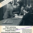 1964 Omega Watch Company Start Quizzing Your Omega Jeweler Swiss Print Ad 1960s