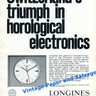 1965 Longines Switzerland's Triumph in Horological Electronics Swiss Print Ad 1965 Longines Switzerland's Triumph in Horological Electronics Swiss Print Ad