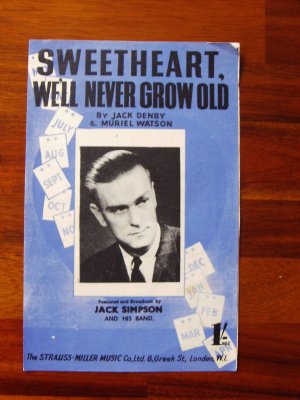 Sweetheart We'll Never Grow Old