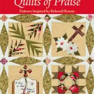 Paper Piecing Quilts of Praise Patterns Inspired by Beloved Hymns Jaynette Huff