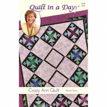 Quilt in a Day Quilt Pattern Crazy Ann Quilt: Eleanor Burns Signature Pattern