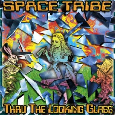 SPACE TRIBE THRU THROUGH THE LOOKING GLASS TRANCE CD