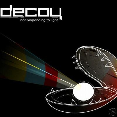 DECOY NOT RESPONDING TO LIGHT AUSTRALIAN PSY-TRANCE CD