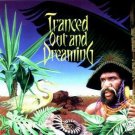 TRANCED OUT AND & DREAMING V RARE AMBIENT GOA TRANCE CD