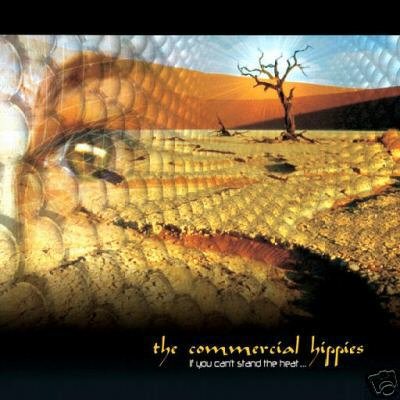 COMMERCIAL HIPPIES IF YOU CAN'T STAND THE HEAT CD