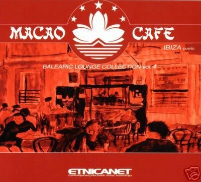 MACAO CAFE VOLUME 4 FOUR DHYA BALEARICA AMBIENT CD