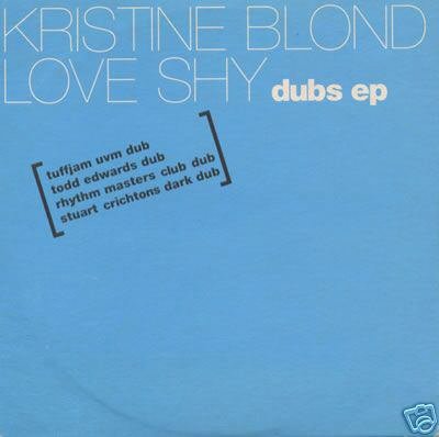 KRISTINE BLOND LOVE SHY DUBS EP RARE OOP CD NEW