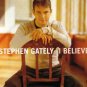 STEPHEN GATELEY I BELIEVE V RARE OOP CD - NEW