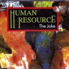 HUMAN RESOURCE THE JOKE CD IMPORT NEW SAME DAY DISPATCH