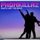 THE PHONEKILLAZ SHE'S LIKE THE WIND LTD REMIXES CD NEW