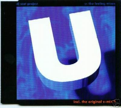 DJ SCOT PROJECT U THE FEELING MIXES RARE OOP CD