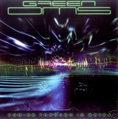 GREEN OMS COMING THROUGH IN WAVES SUPERB PSY-TRANCE CD