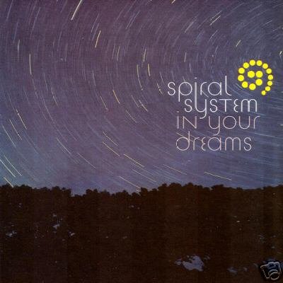 SPIRAL SYSTEM IN YOUR DREAMS DOWNTEMPO DUB CANADIAN CD