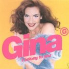 GINA I BELONG TO YOU CD RARE 6 TRACK WARNER REMIXES NEW