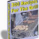 300 Grilling Recipes