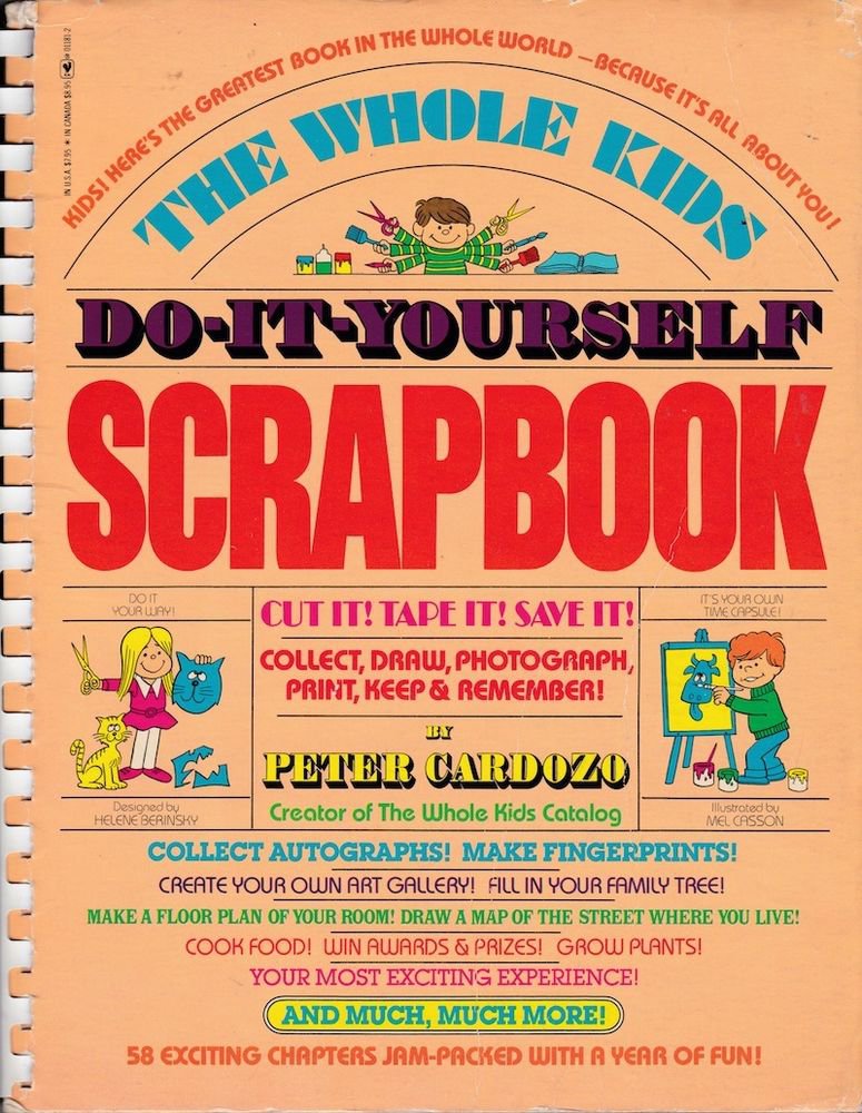 VINTAGE KIDS BOOK Whole Kids Do-It-Yourself Scrapbook