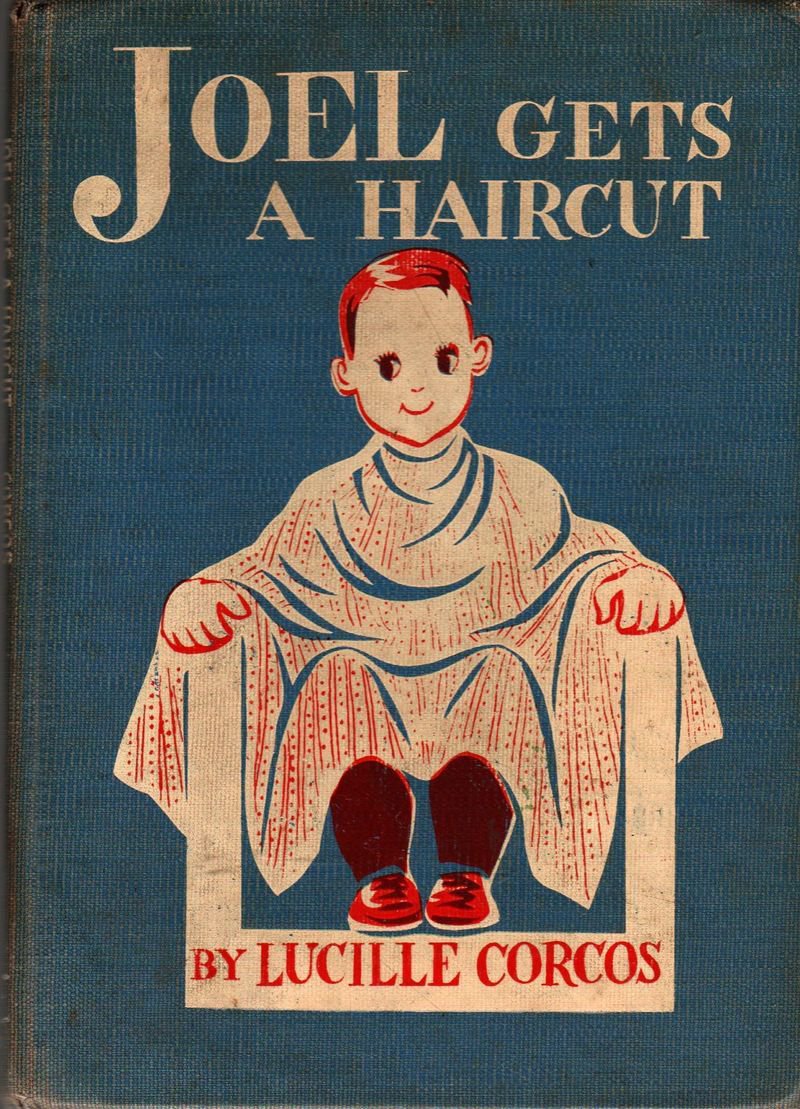 Joel Gets a Haircut - Lucille Corcos - 1952 - Vintage Kids Book