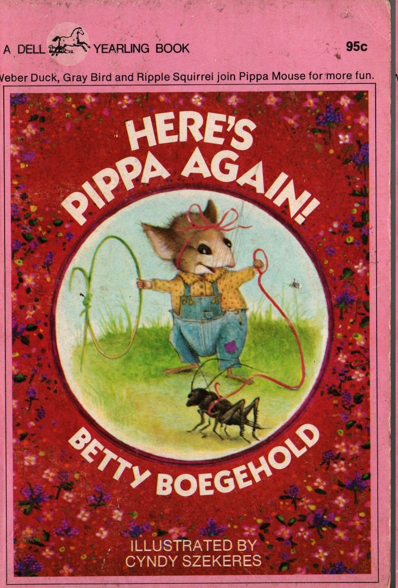 Here's Pippa Again - Betty Boegehold - Cyndy Szekeres - 1976 - Vintage Kids Book