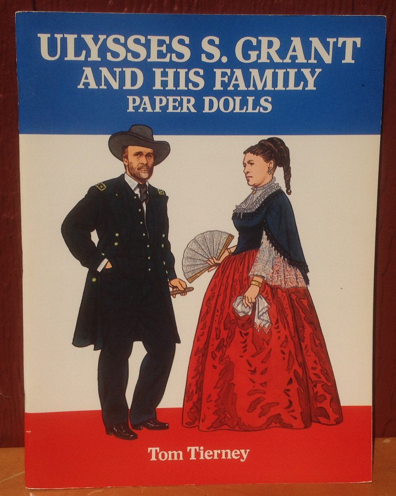 Ulysses S. Grant and His Family Paper Dolls - Tom Tierney - 1995 - Vintage Kids Book