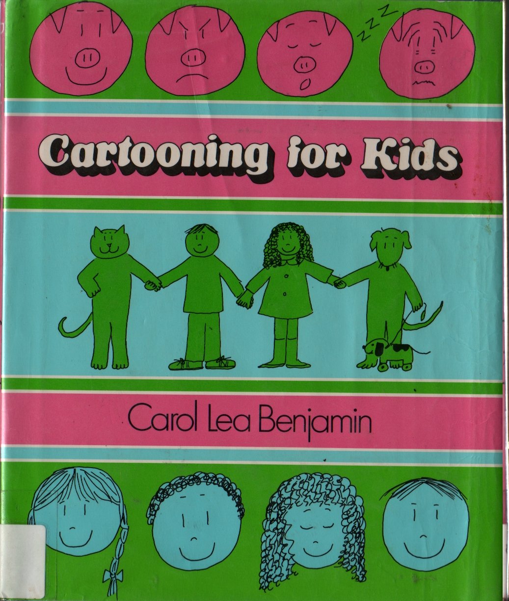 Cartooning for Kids - Carol Lea Benjamin - 1982 - Vintage How-to Book