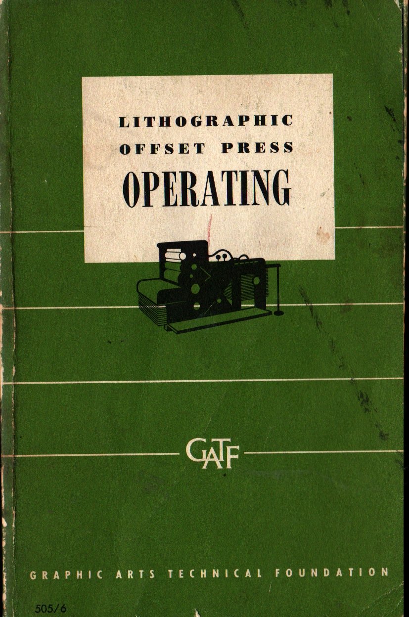Lithographic Offset Press Operating - Charles W. Latham - 1964 - Vintage Reference Book