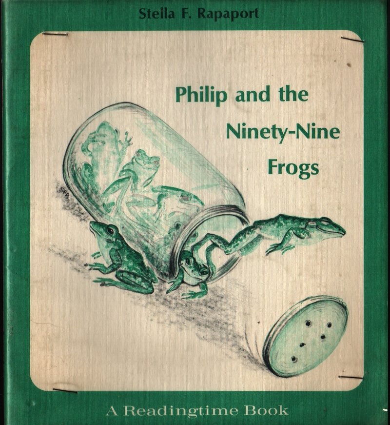 Philip and the Ninety-Nine Frogs a Readingtime Book - Stella Rapaport - 1967 - Vintage Kids Book