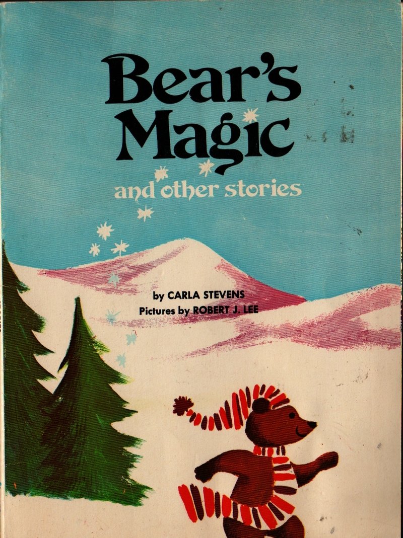 Bear’s Magic and Other Stories - Carla Stevens - Robert J. Lee - 1976 - Vintage Kids Book