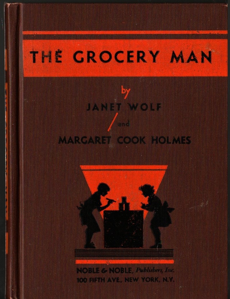 The Grocery Man - Janet Wolf and Margaret Cook Holmes - Tynke Hakola - 1936 - Vintage Kids Book