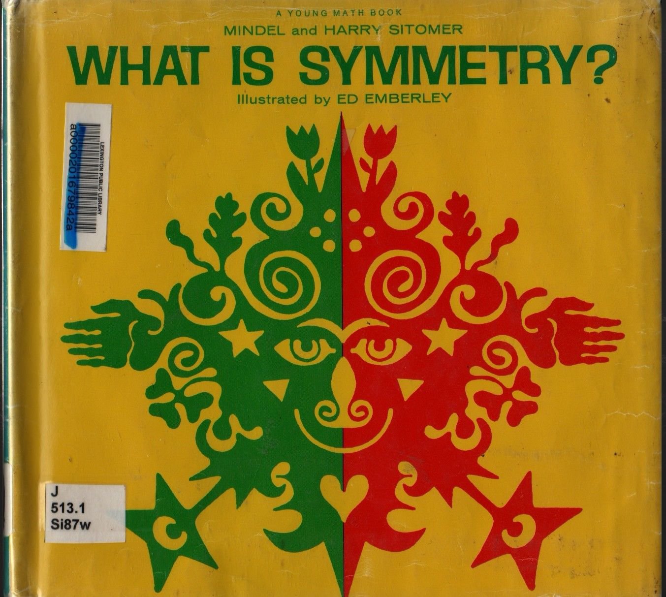 What Is Symmetry? + First Printing + Sitomer + Ed Emberley + 1970 + Vintage Kids