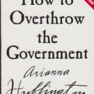How to Overthrow the Government