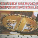 Christmas Country Snowman Stoneware Divided Dish 11 x 7 in box