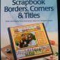 Scrapbook Borders, Corners, and Titles
