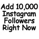 10,000 Instagram Followers, Delivered Within 24Hrs