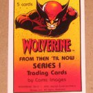 Wolverine From Then Till Now 1 (Comic Images 1991) Header Sticker Card EX