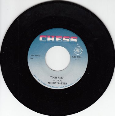 MUDDY WATERS ~ Ooh Wee*M-45 !