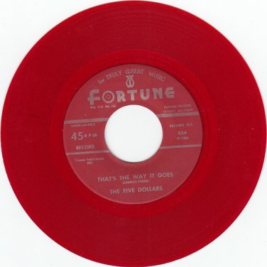 FIVE DOLLARS ~ That's The Way It Goes*M-45*RARE RED WAX !