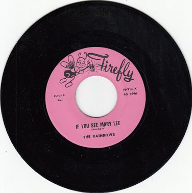 RAINBOWS ~ If You See Mary Lee*Mint-45 !