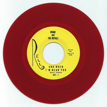RICHIE AND THE ROYALS ~ And When I'm Near You*M-45*RARE RED WAX !
