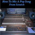 How To Mix A Pop Song From Scratch - Ver 2.0