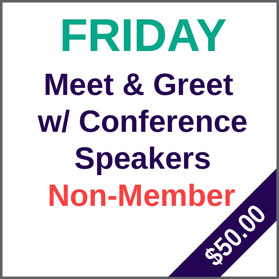 Friday Meet & Greet with Speakers - Non-member price