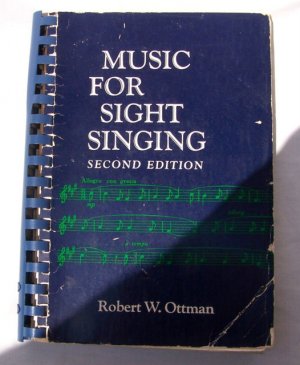 MUSIC FOR SIGHT SINGING, 2nd Ed.,  Robert W. Ottman, Prentice-Hall, 1956, 1967