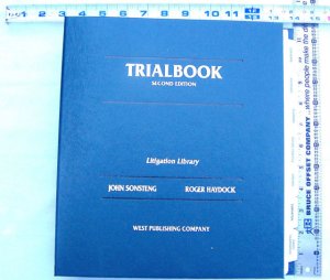 TRIALBOOK 2ND EDITION LITIGATION LIBRARY, Sonsteng, Haydock, 1995 West looseleaf