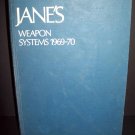 Janes Weapon Systems 1969 - 70 - Hardcover Book - Militairy Reference 1st Ed