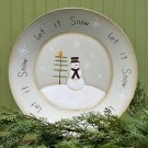 Primitive Snowman "Let It Snow" Plate