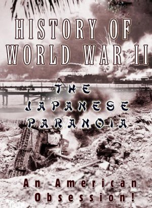 History of World War II - The Japanese Paranoia (DVD, 2005)