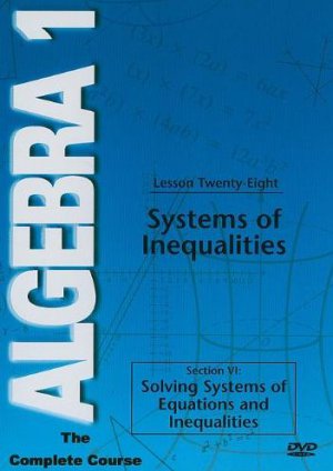 Algebra 1: The Complete Course - Lesson 28: Systems of Inequalities (DVD, 2008)