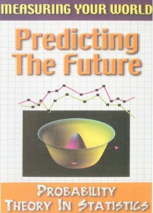 Measuring Your World Predicting the Future Probability Theory In Statistics (DVD, 2008)
