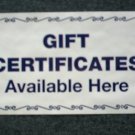 Sign - Gift Certificates Available Here