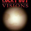 Lucky Boy Visions: Adapted from True Events (Paperback-First Ed. 2015) by P. Mochele